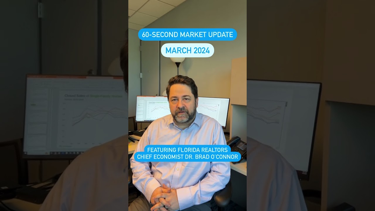 60-Second Market Update: March/1Q 2024 ... from Florida Realtors®