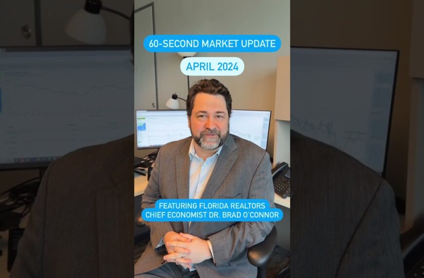 60-Second Market Update: April 2024 ... from Florida Realtors®