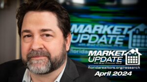 Florida Realtors® Florida Housing Market Update: April 2024