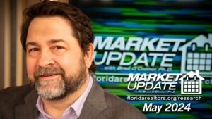 Florida Realtors® Florida Housing Market Update: May 2024