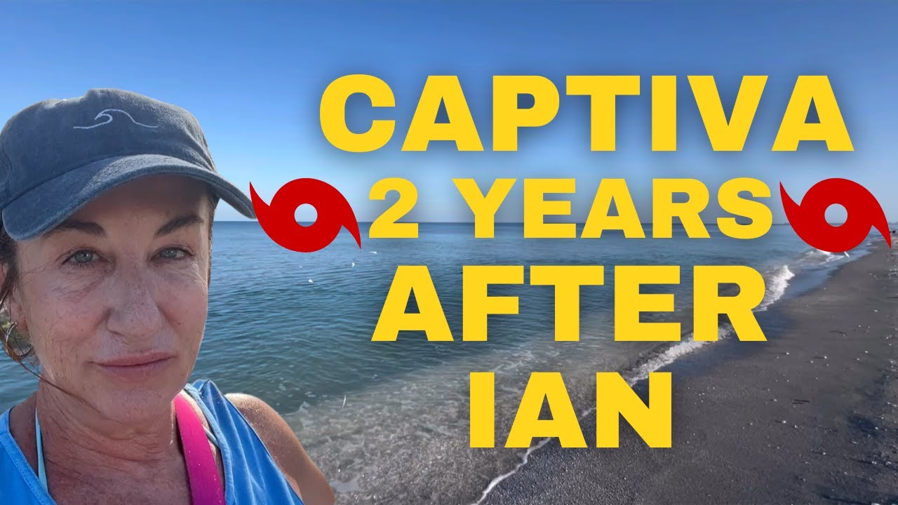 Captiva Florida 2 Years Later: What's Changed Since Ian?