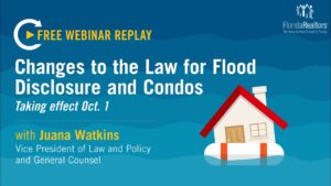 WEBINAR: Changes to the Law for Flood Disclosure and Condos Taking Effect Oct 1