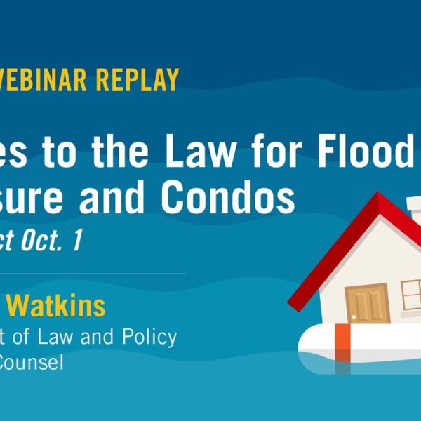 WEBINAR: Changes to the Law for Flood Disclosure and Condos Taking Effect Oct 1