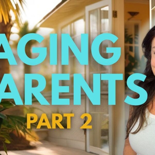 Aging Parent What do I do with Aging Moms house?
