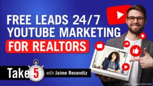 YouTube for Realtors®: How to Get Leads and Grow Your Business