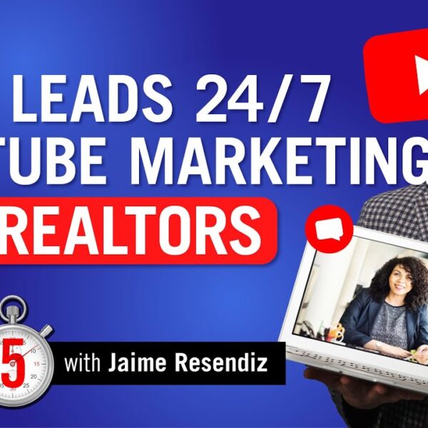 YouTube for Realtors®: How to Get Leads and Grow Your Business