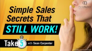 Simple Sales Secrets That STILL Work in Real Estate