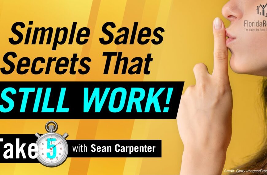 Simple Sales Secrets That STILL Work in Real Estate