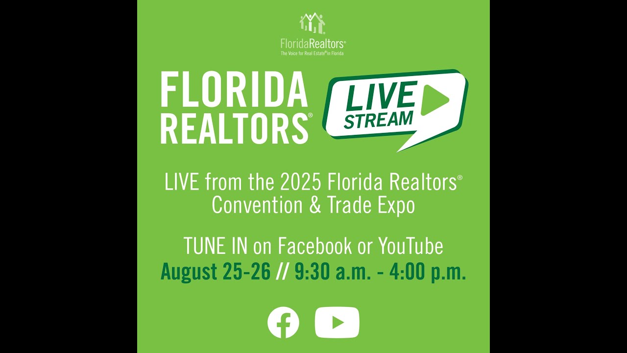 Florida Realtors® LIVE: From the 2025 Convention & Trade Expo
