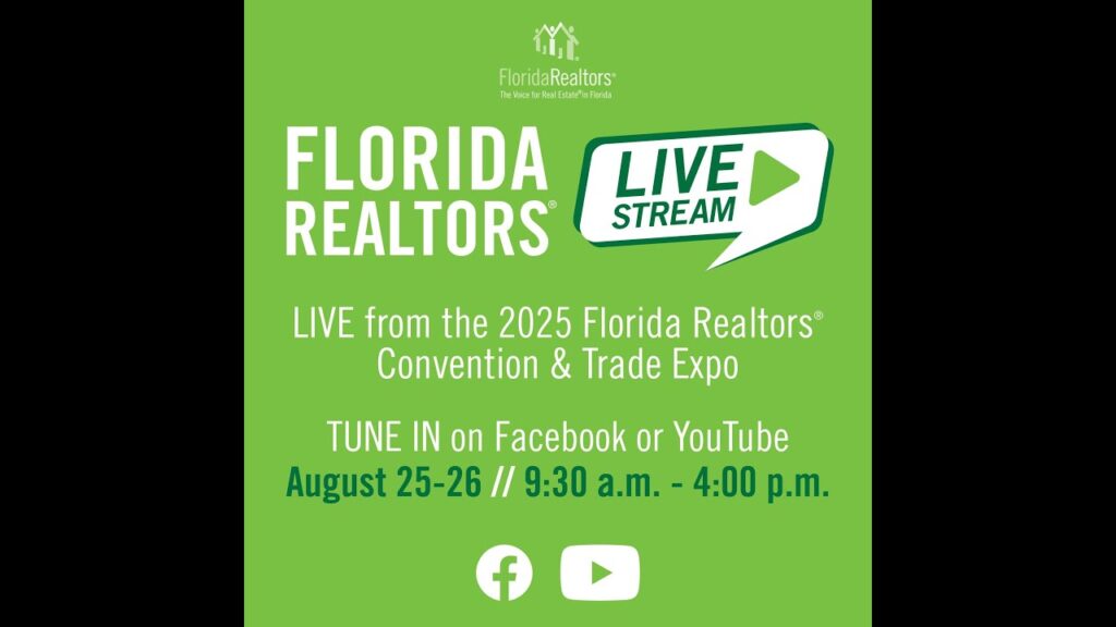 Florida Realtors® LIVE: From the 2025 Convention & Trade Expo