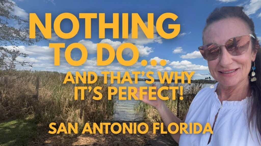 Living in San Antonio Florida | Why this tiny town is so loved