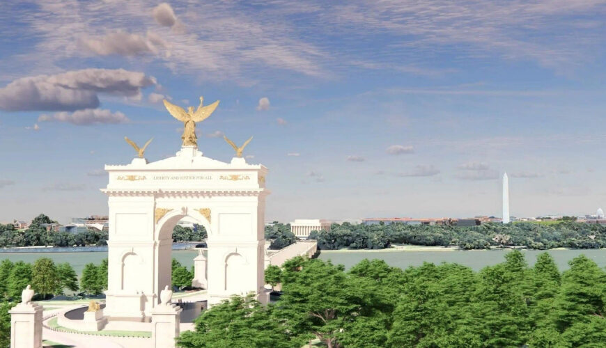 Plans for Trump’s 250-Foot Arch Are Released by White House Officials