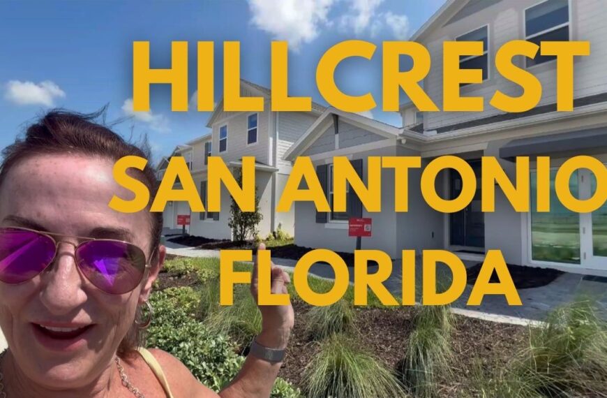 HILLCREST San Antonio Florida EXPLORE 4 HOME BUILDERS